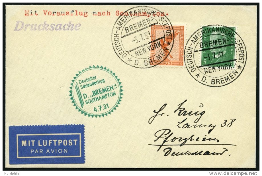 KATAPULTPOST 53c BRIEF, 4.7.1931, &amp;quot,Bremen&amp;quot, - Southampton, Deutsche Seepostaufgabe, Drucksache, Prachtb - Briefe U. Dokumente