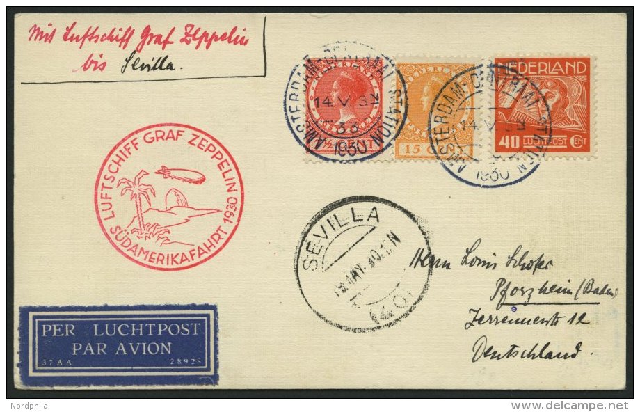 ZULEITUNGSPOST 57 BRIEF, Niederlande: 1930, S&uuml;damerikafahrt Bis Sevilla, Prachtkarte - Zeppelines