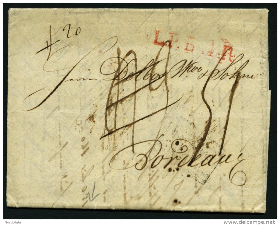 HAMBURG - GRENZ&Uuml;BERGANGSSTEMPEL 1819, L.P.B.4.R., L1 In Rot Auf Brief Von Altona Nach Bordeaux, R&uuml;ckseitig Rot - Prephilately