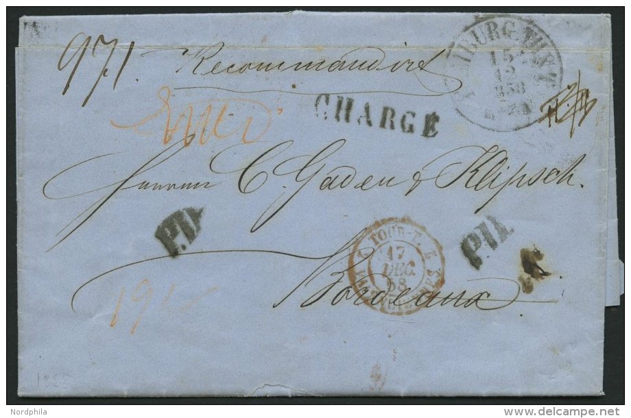 HAMBURG - THURN UND TAXISCHES O.P.A. 1858, HAMBURG TH &amp; T, K1 Auf Reco-Brief Nach Bordeaux, Diverse Nebenstpl., Mit - Vorphilatelie