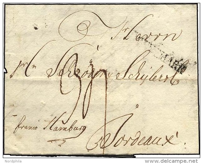 HAMBURG VORPHILA 1793, DAENNEMARK, L1 Auf Brief Von Flensburg Nach Bordeaux, Handschriftlich Franco Hamburg, Feinst - Prephilately