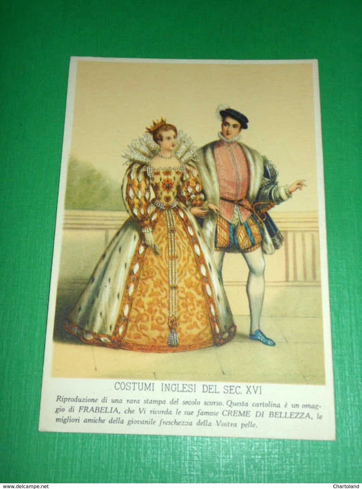 Cartolina Costumi Inglesi Del Sec. XVI - Pubblicità Creme Frabelia 1940 Ca - Altri & Non Classificati