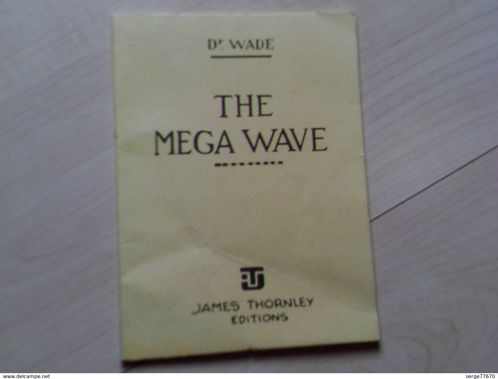 Blake Et Mortimer The Mega Wave Dr Wade La Marque Jaune E. P. Jacobs - Blake Et Mortimer