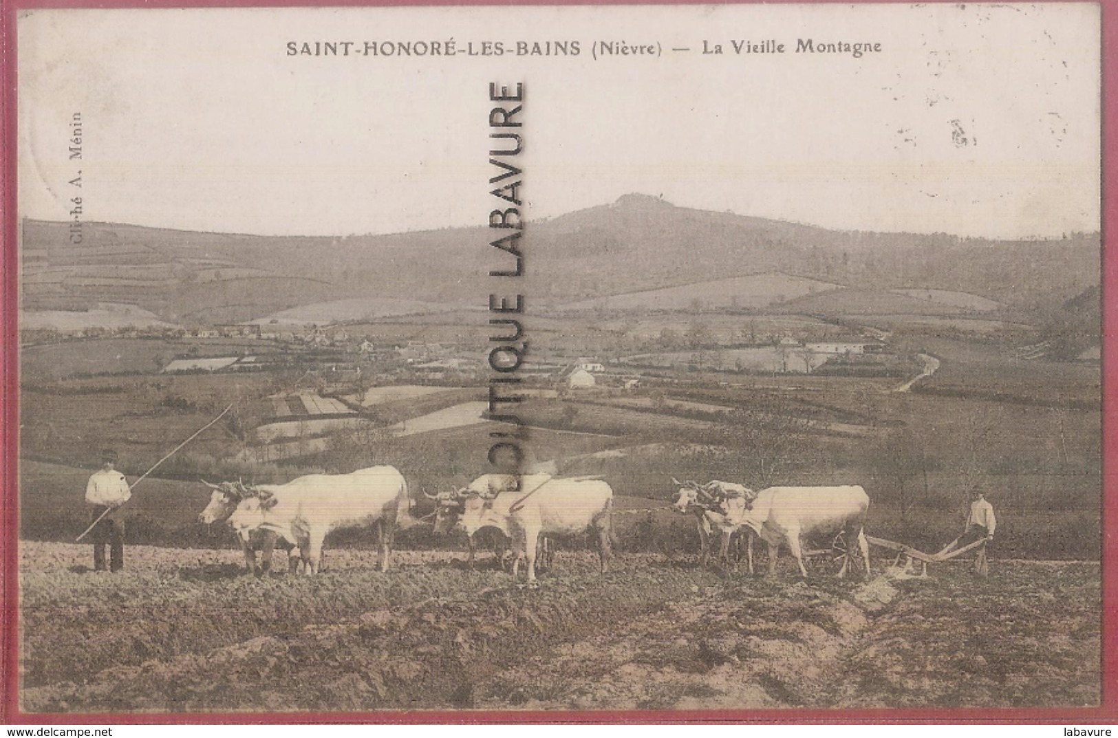 58 - SAINT HONORE LES BAINS----La Vieille Montagne--scene De Labourage Avec Attelage De 6 Boeufs - Saint-Honoré-les-Bains