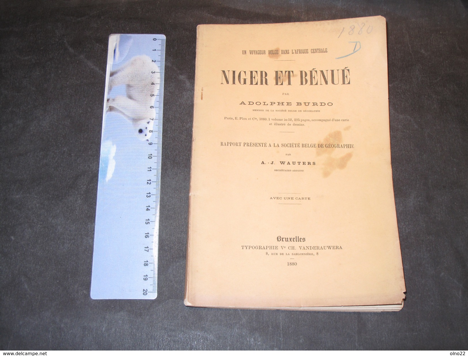 BURDO, ADOLPHE, NIGER ET BENUE, Un Voyageur Belge Dans L'Afrique Centrale, Bruxelles, 1880 - Histoire