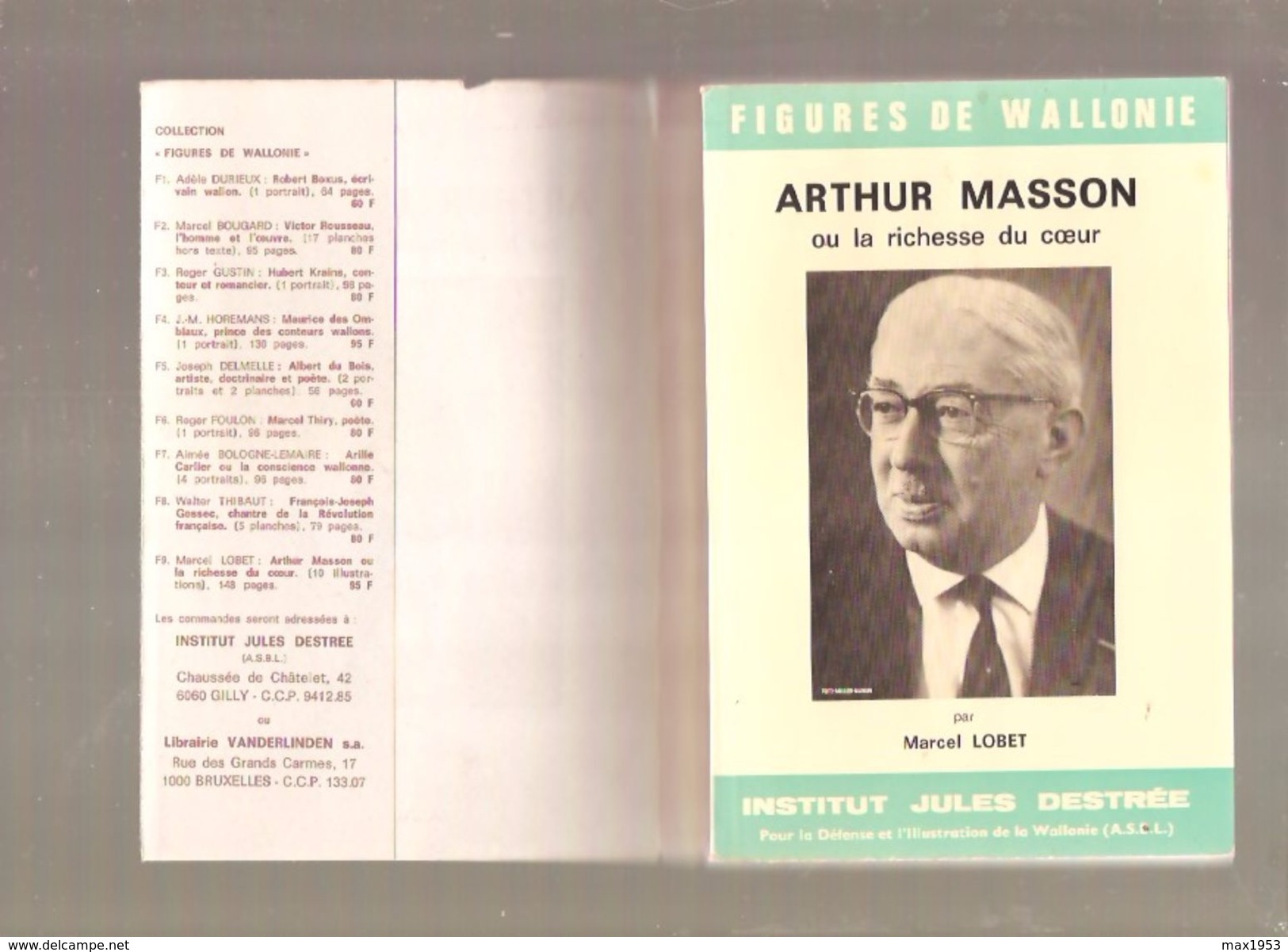 Marcel LOBET - ARTHUR MASSON Ou  La Richesse Du Coeur - Institut Jules Destrée -1971 - Biografie