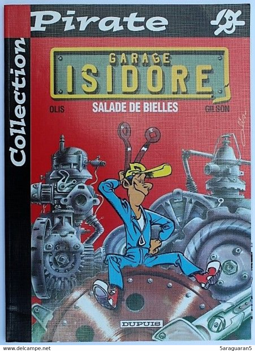 BD GARAGE ISIDORE - 1 - Salade De Bielles - Rééd. 2001 Pirate - Garage Isidore