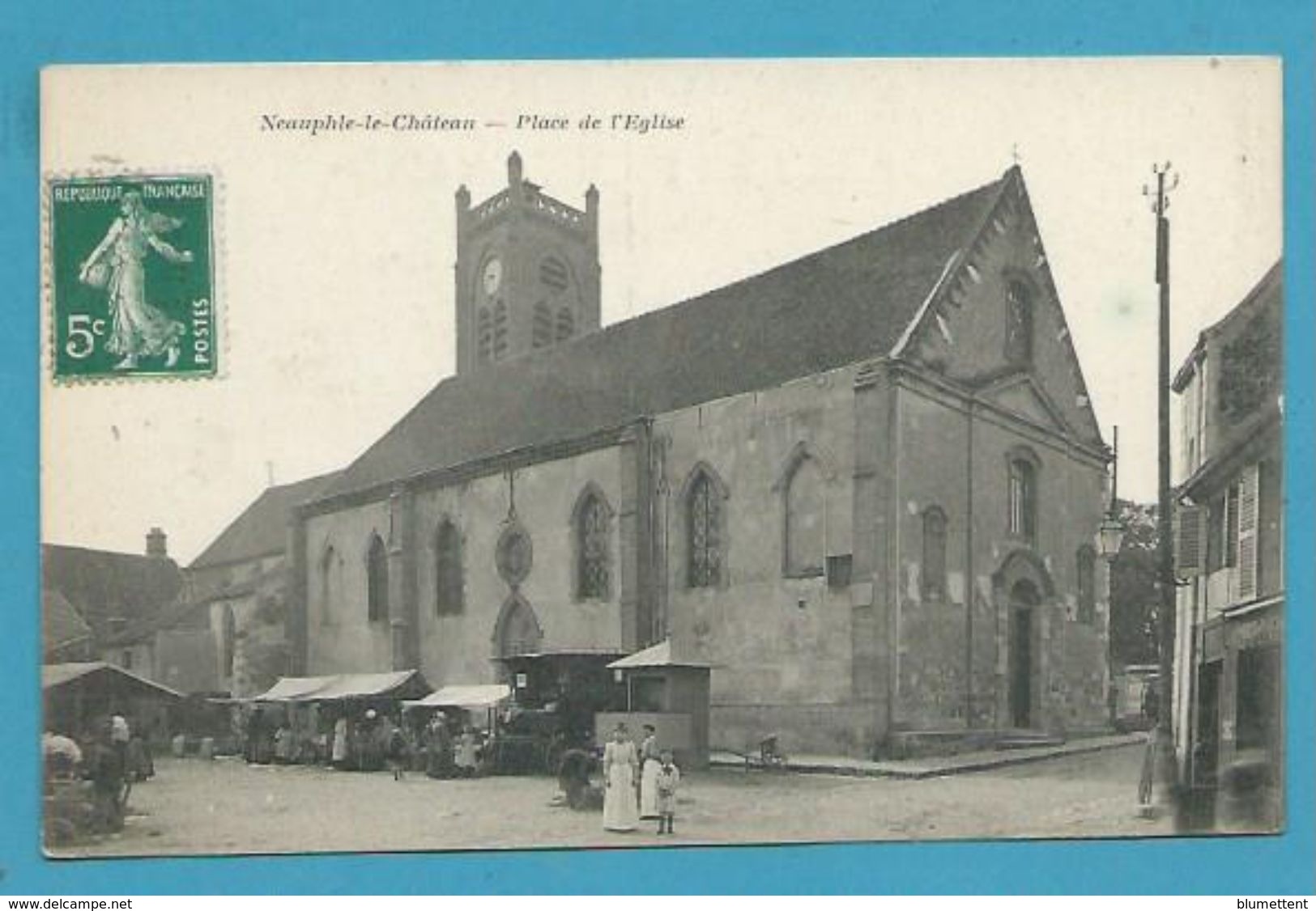 CPA - Marché Place De L'Eglise NEAUPHE-LE-CHATEAU 78 - Neauphle Le Chateau