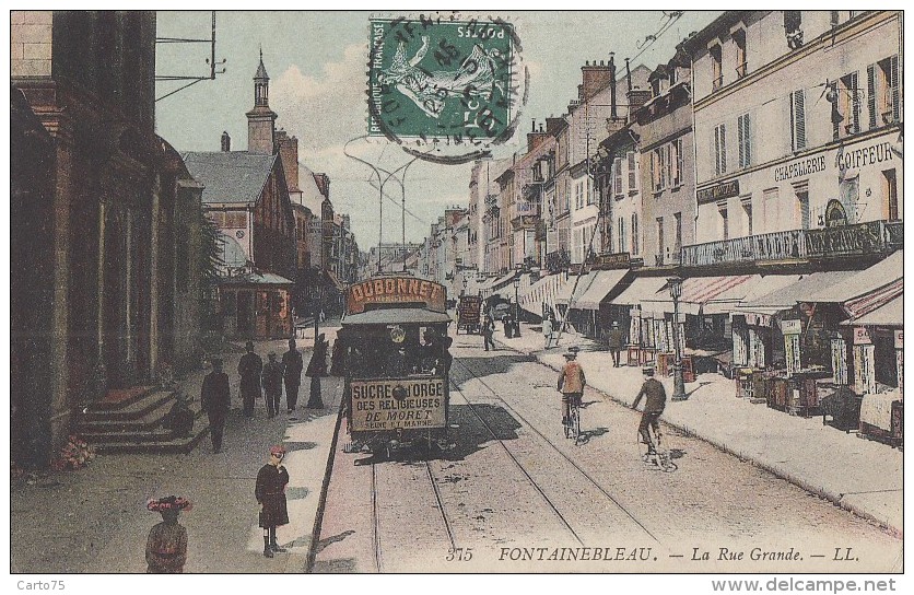Chemins De Fer - Tramway - LL Colorisée - Rue Grande - Fontainebleau - 1910 - Tranvía