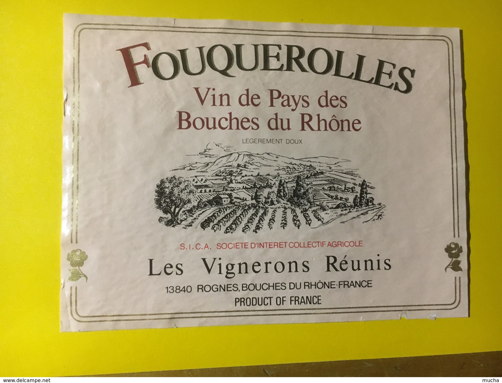 4379 - Fouquerolles Vin De Pays Des Bouches Du Rhône - Autres & Non Classés