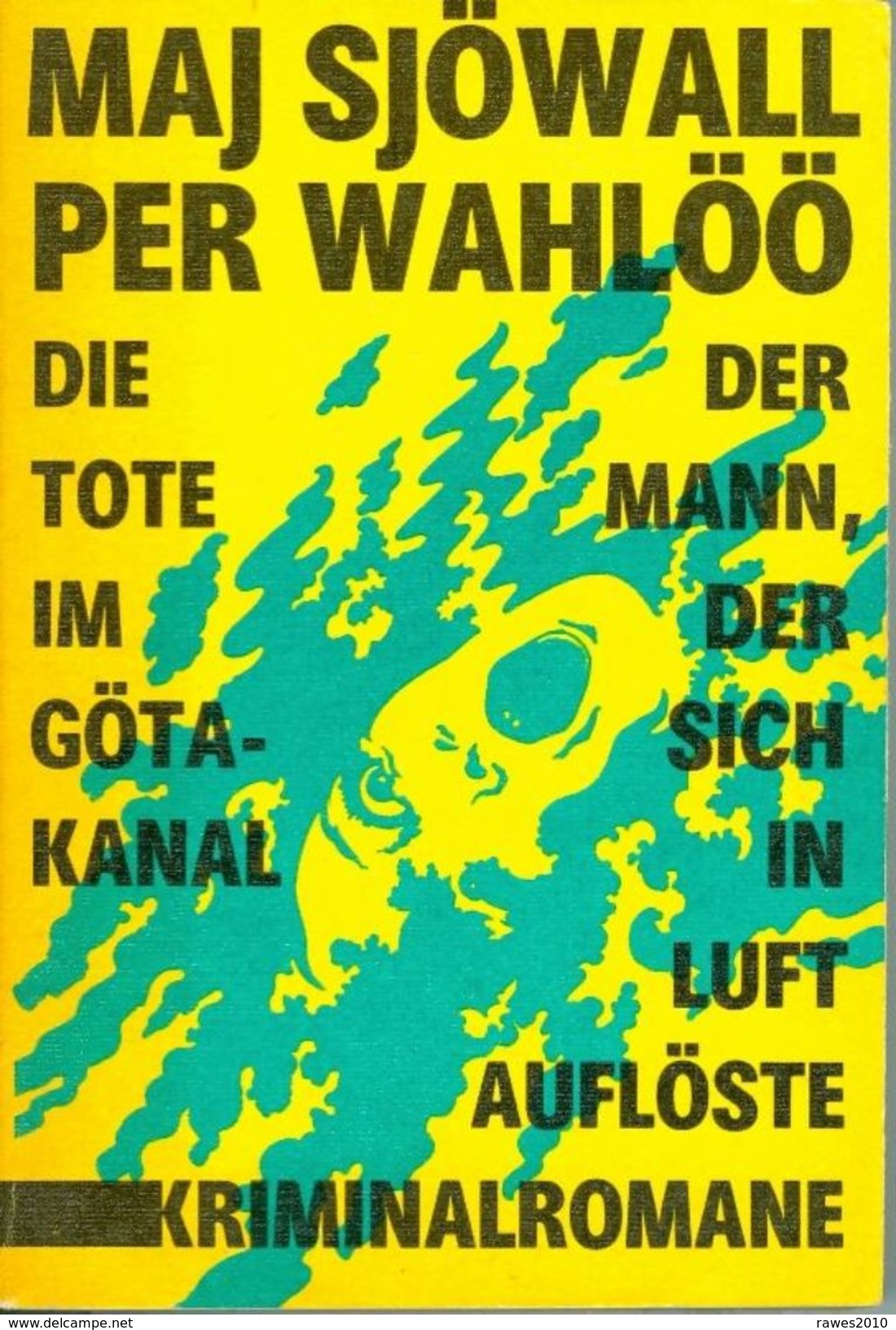 Buch: Sjöwall; Wahlöö: Die Tote Im Göta-Kanal + Der Mann, Der Sich In Luft Auflöste.378 Seiten - Policíacos