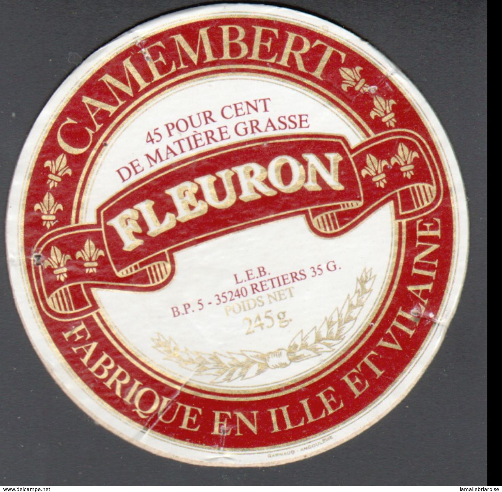 ETIQUETTE CAMEMBERT FABRIQUE EN ILLE ET VILAINE, FLEURON, 35240, LES BERTIERS - Fromage