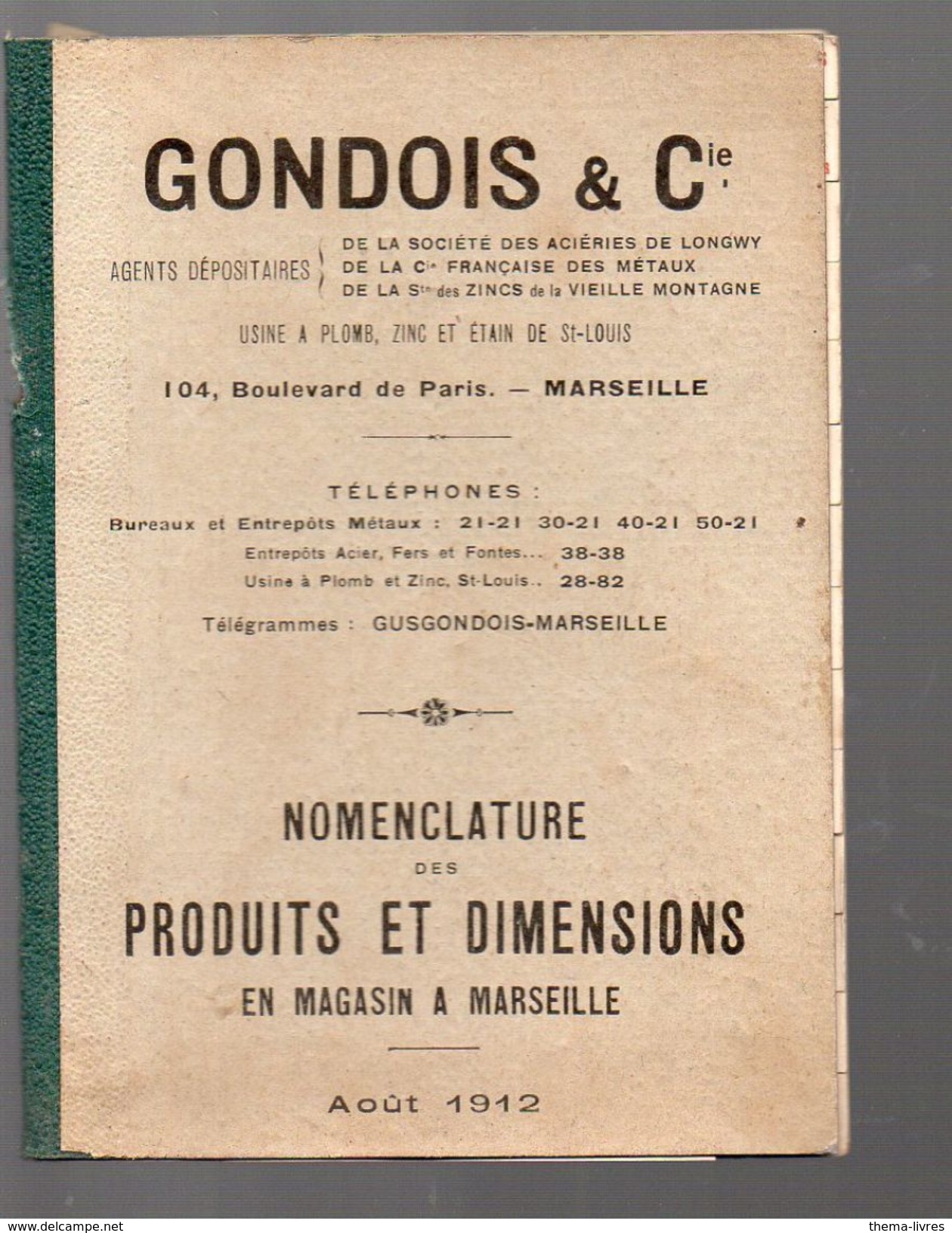 Marseille (13 Bouches Du Rhône) Catalogue Cartonné GONDOIS (articles Métal) Aout  1912 (PPP5539) - Publicités