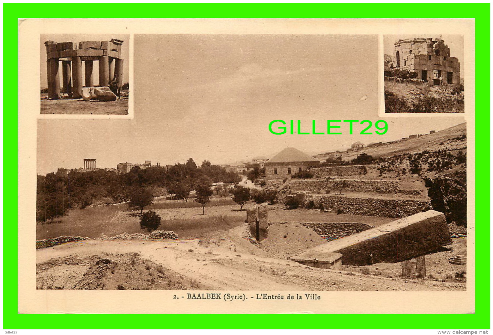 BAALBEK, SYRIE - L'ENTRÉE DE LA VILLE - 3 MULTIVUES - COLLECTION ORIENT-MONUMENTS - - Syrie