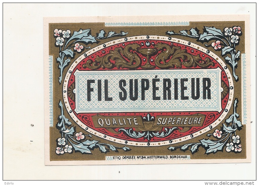 Superbe étiquette - FIL SUPERIEUR   Modele 34 - (point Colle Dos) - 1930 - Whisky