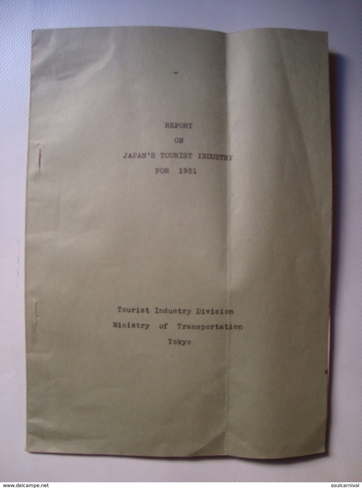 REPORT ON JAPAN'S TOURIST INDUSTRY FOR 1951 - JAPAN, TOURIST INDUSTRY DIVISION, 1951. 15 PAGES. - Documents Historiques