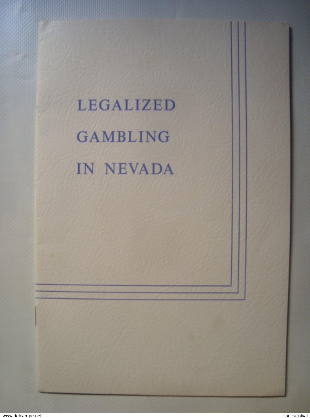LEGALIZED GAMBLING IN NEVADA. ITS HISTORY, ECONOMICS, AND CONTROL - A. L. HIGGINBOTHAM - USA, 1970. CASINO LAS VEGAS - Other & Unclassified
