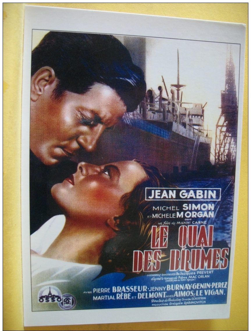 B9 2365 - CPM - LE QUAI DES BRUMES DE MARCEL CARNE AVEC JEAN GABIN, MICHEL SIMON ET MICHELE MORGAN - Affiches Sur Carte