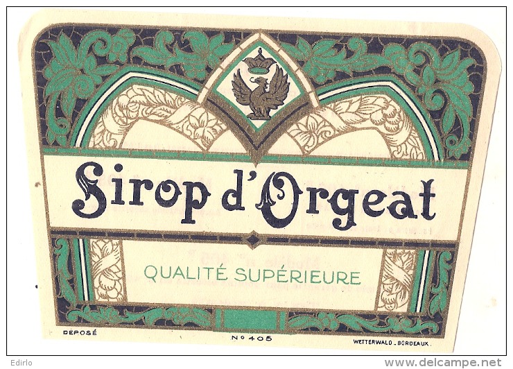 - étiquette - Sirop D'Orgeat Inspiration  Art Déco Avec AIgle   F (4  Petits Pts Colle Ou Amincis) 1930 - Otros & Sin Clasificación