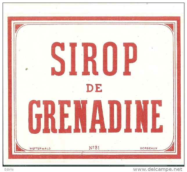 - étiquette - SIROP DE GRENADINE   (4  Petits Pts Colle Ou Amincis) 1930* Texte Dos Explications (points Colle/petit - Otros & Sin Clasificación