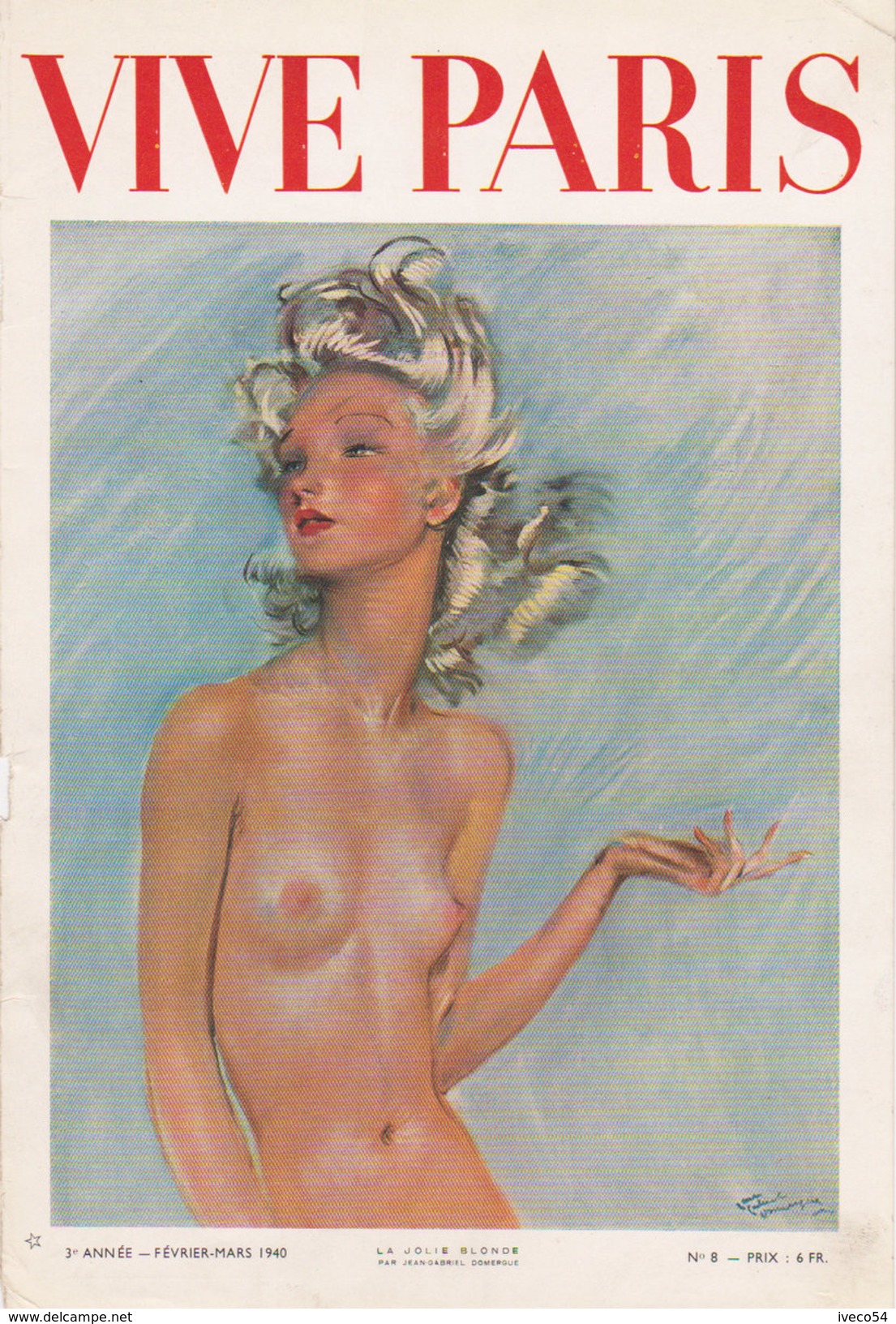 1940   Vive Paris  "  Nu  La Jolie Blonde  " De Jean Gabriel Domergue - Autres & Non Classés