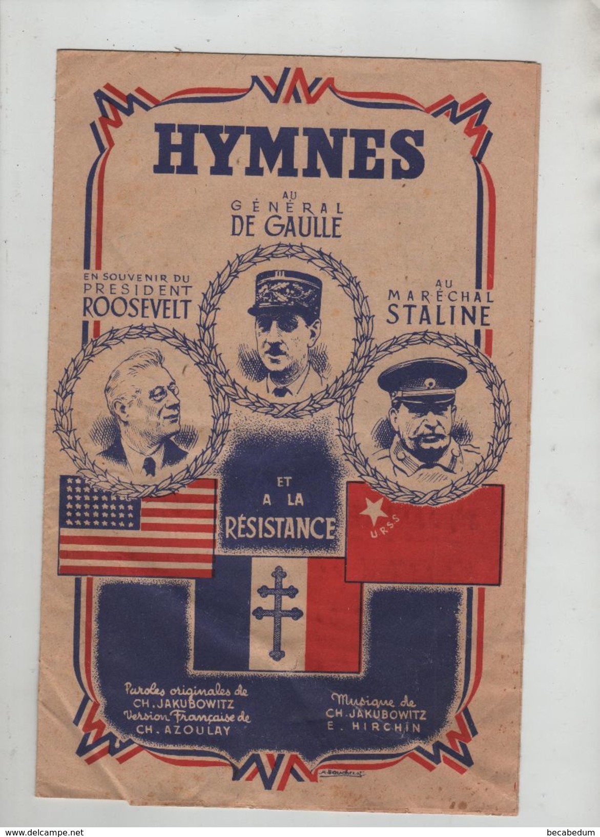 Hymnes De Gaulle Roosevelt Staline Résistance Jakubowitz Hirchin Partitions Musicales - 1939-45