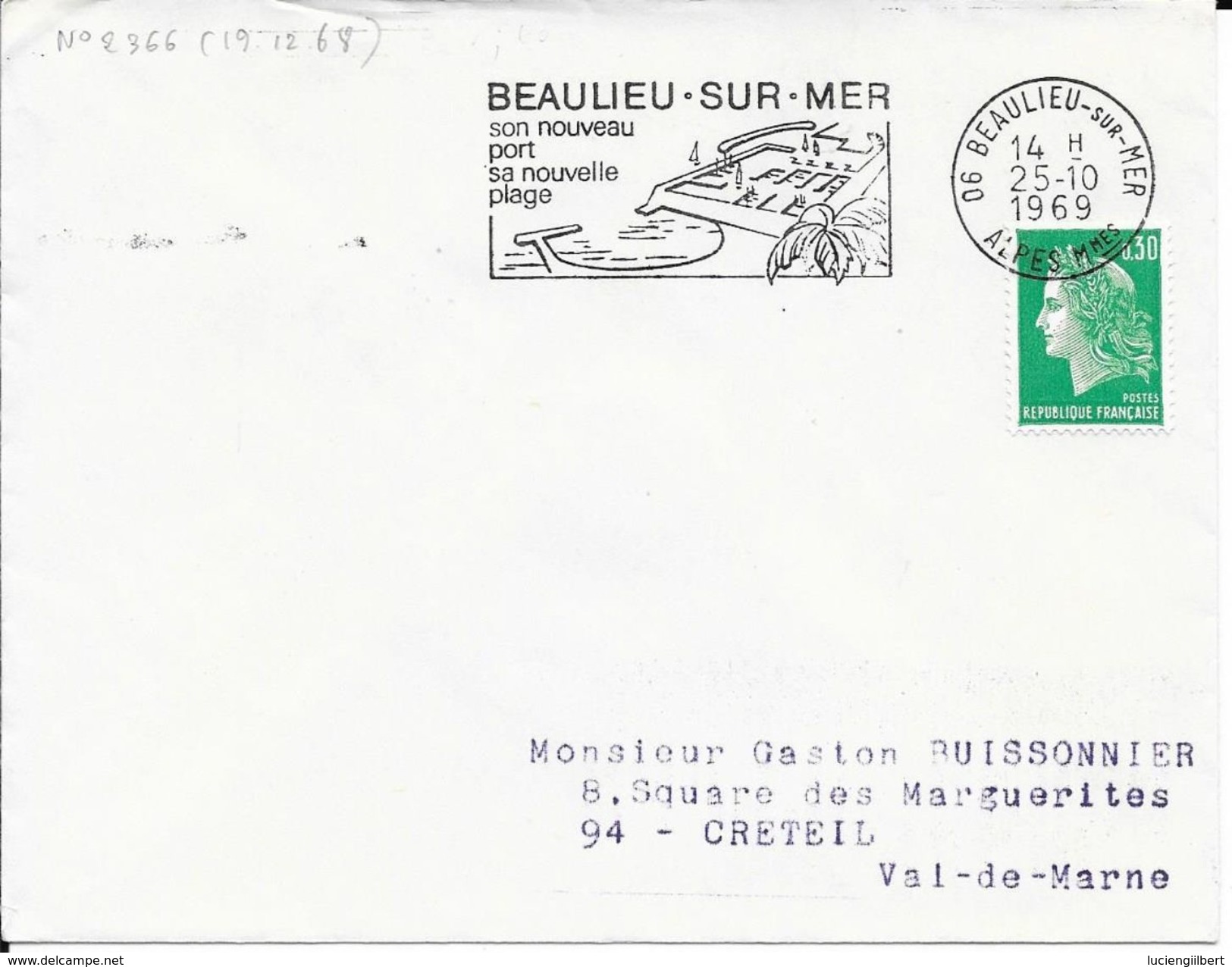 ALPES MARITIME 06 -  BEAULIEU SUR MER   - FLAMME N° 2366  - VOIR DESCRIPTION    1969  BELLE FRAPPE - Mechanical Postmarks (Advertisement)