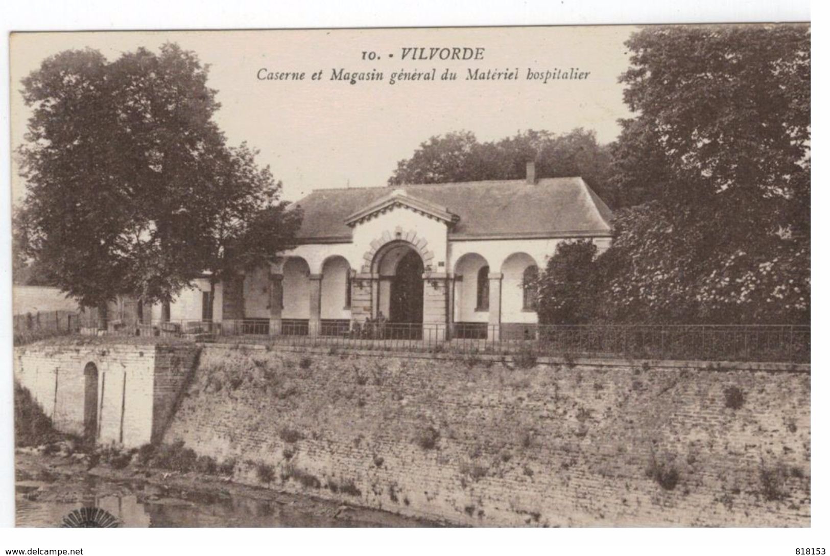 10. Vilvorde - Caserne Et Magasin Générale Du Matériel Hospitalier - Vilvoorde