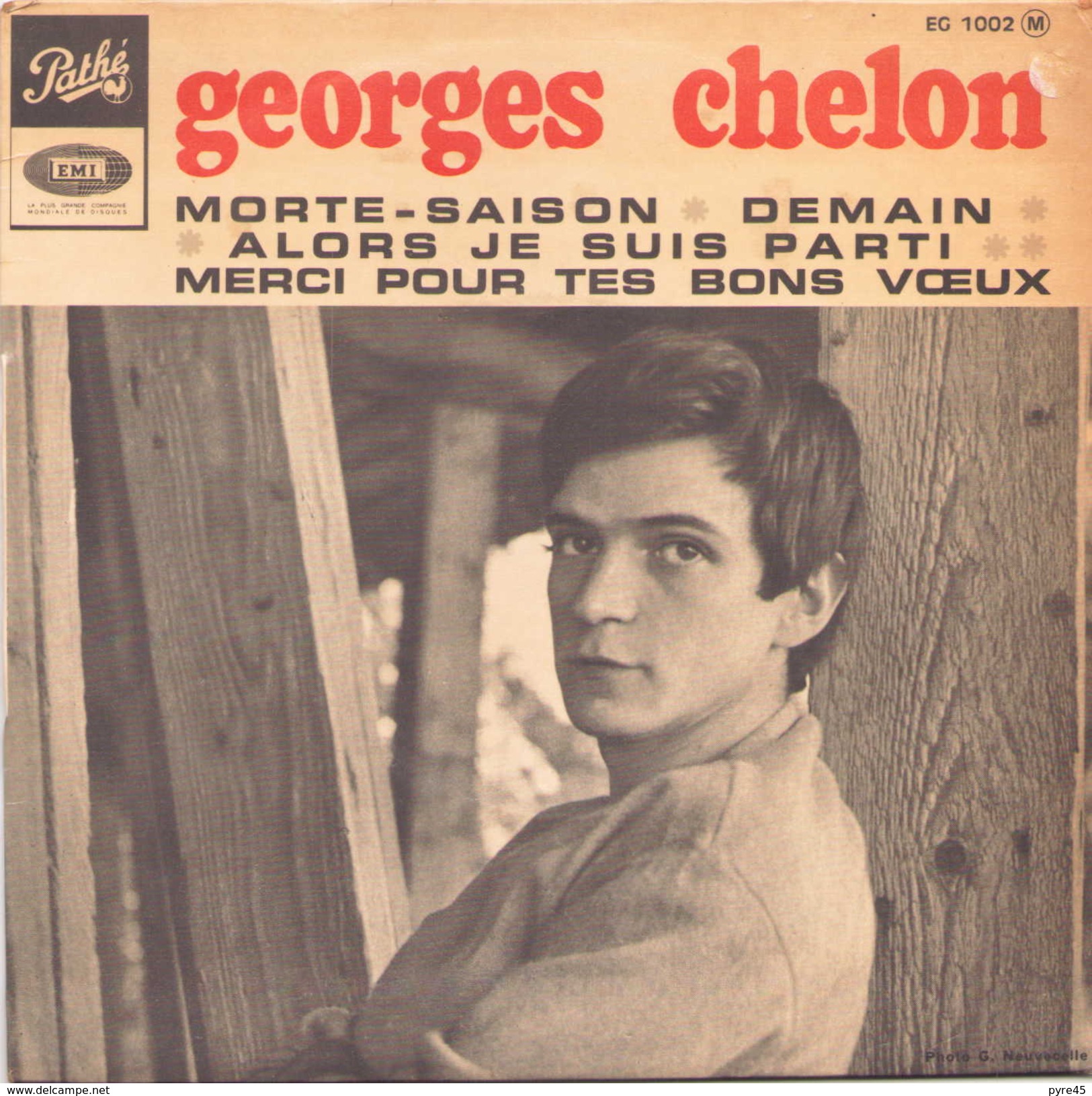 45 TOURS GEORGES CHELON PATHE EG 1002 MORTE SAISON / DEMAIN / ALORS JE SUIS PARTI / MERCI POUR TES BONS VOEUX - Sonstige - Franz. Chansons