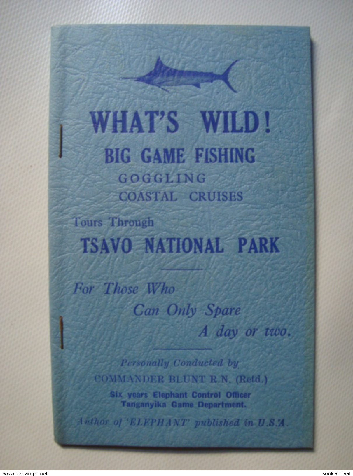 WHAT'S WILD! BIG GAME FISHING, GOGGLING, COASTAL CRUISES. TSAVO NATIONAL PARK - DAVID ENDERBY BLUNT - KENYA, 1948 APROX. - Afrique