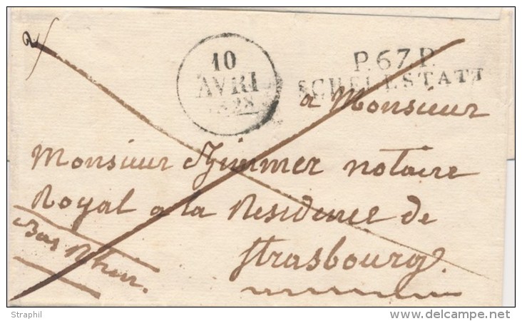 P67P SCHELESTATT - 10/04/1828 - Pr Strasbourg - TB - Lettres & Documents