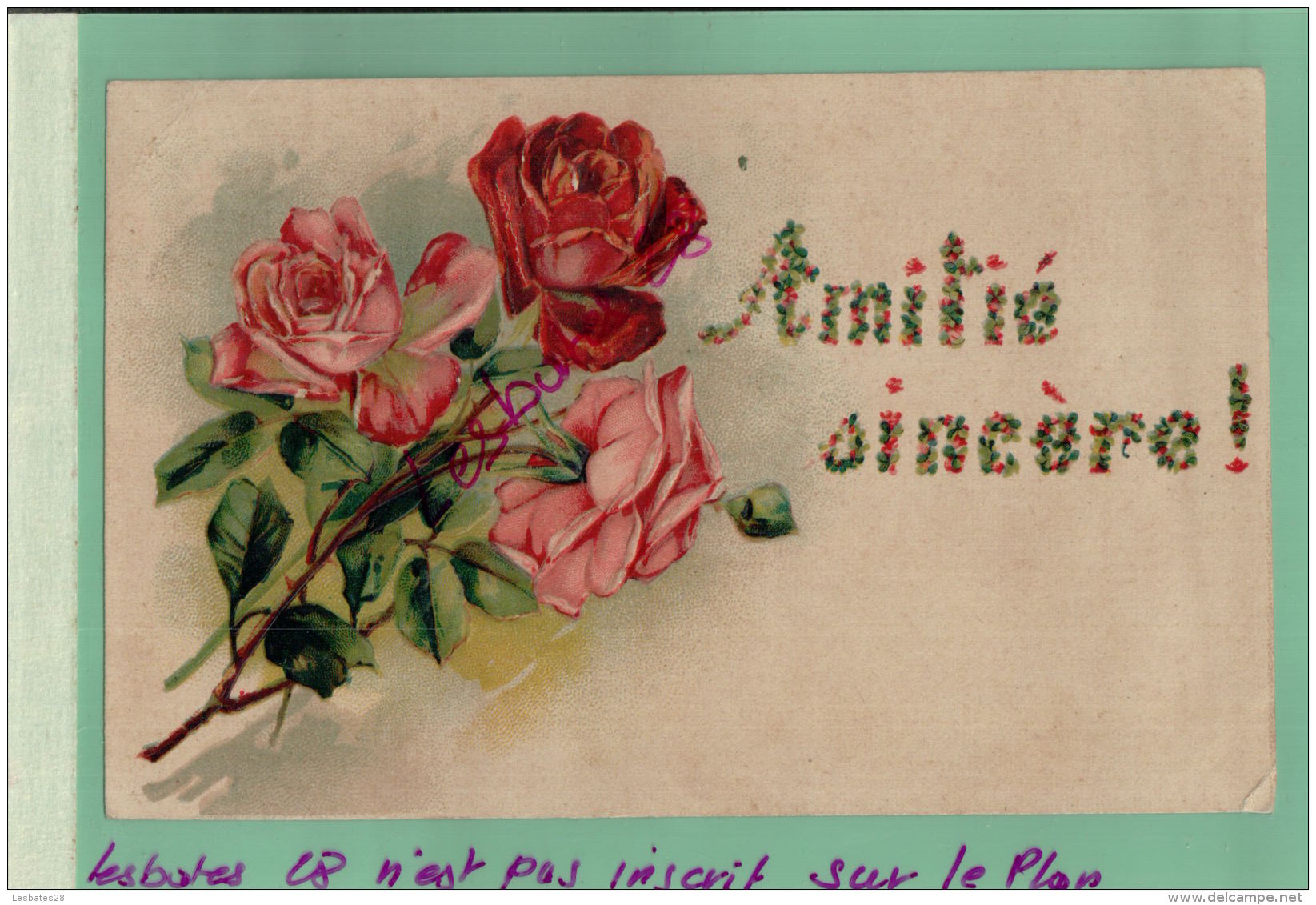 ILLUSTRATEURS  FANTAISIES CHROMO  PLAN GAUFFRE RELIEF Roses AMITIE SINCERES    Juil 2017 71 - 1900-1949