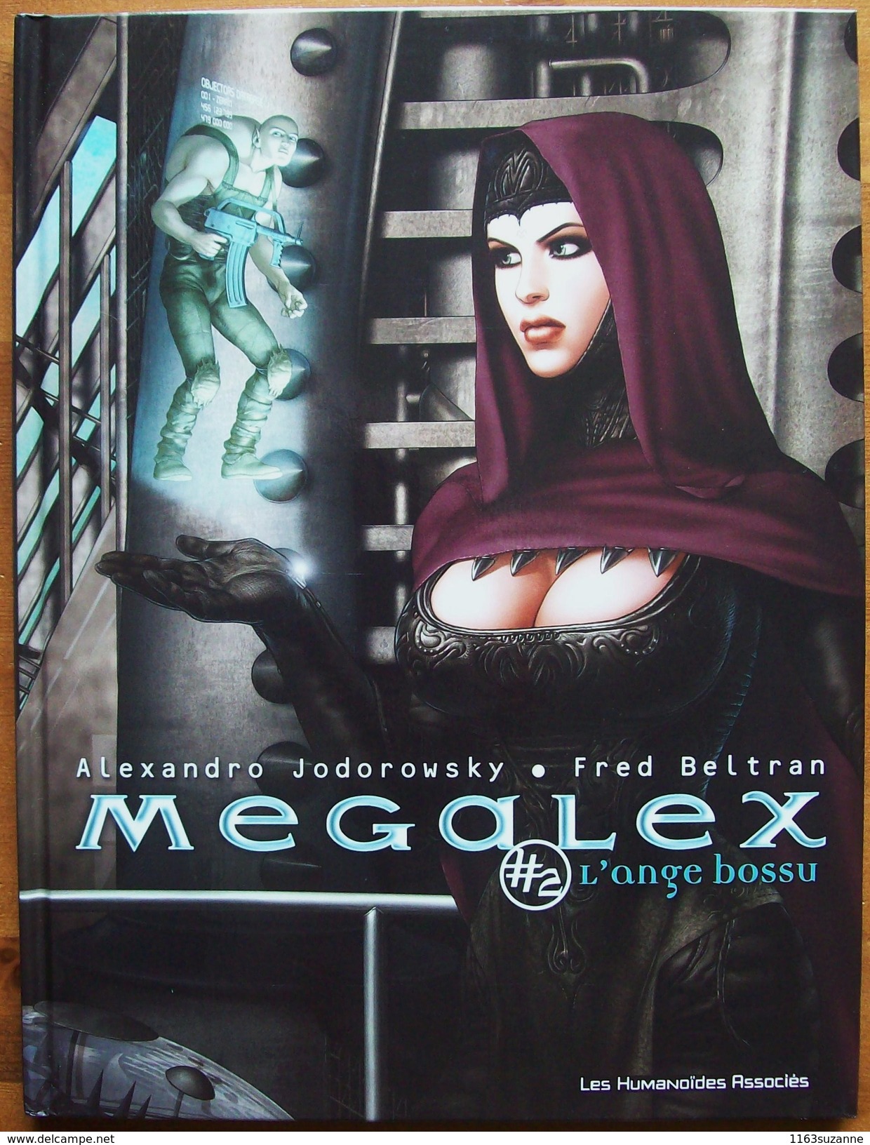 EO Edition Originale > Alexandro Jodorowsky & Fred Beltran : MEGALEX 2 - L'ange Bossu (Humanoïdes Associés, 2002) - Megalex