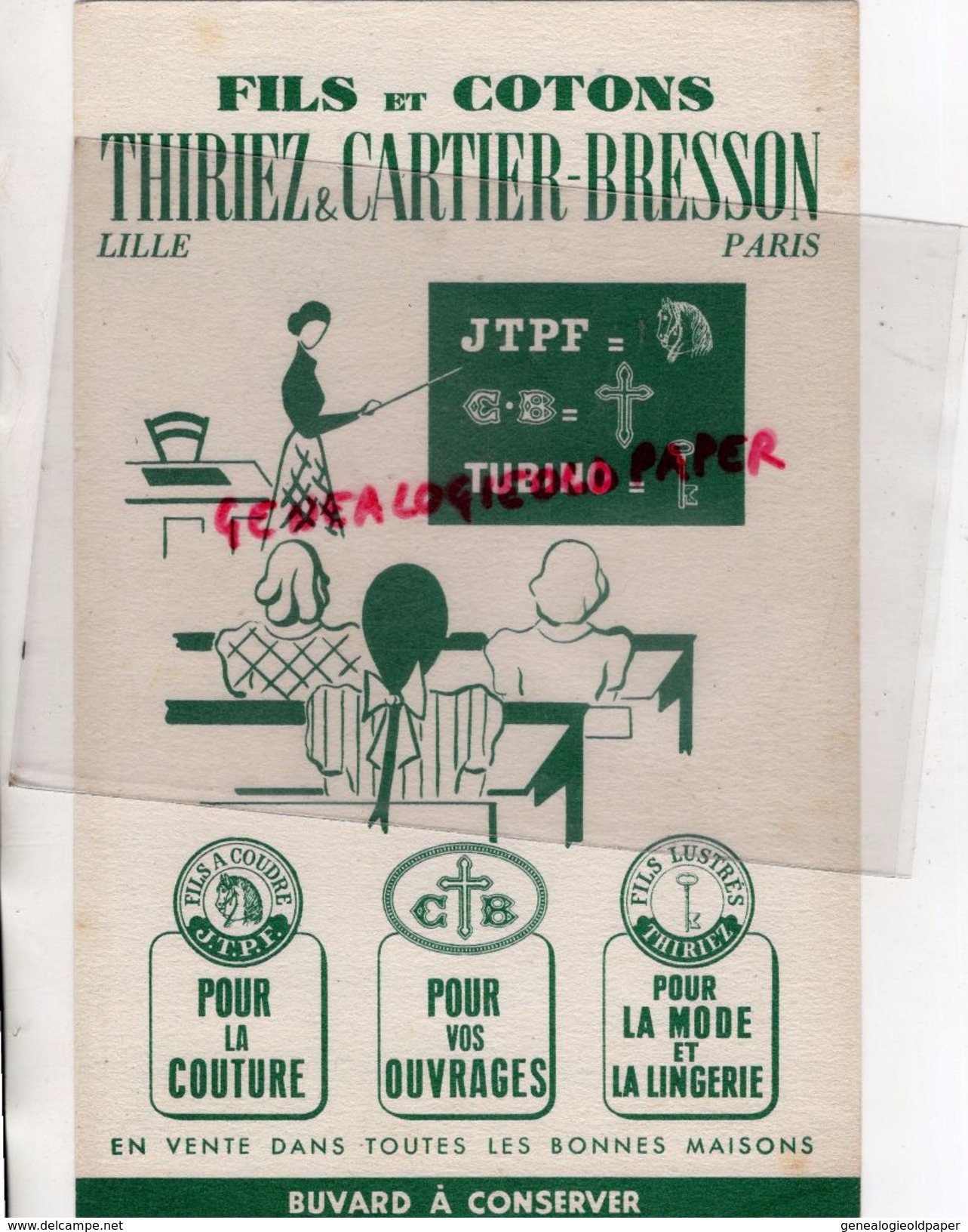 59 - LILLE - BUVARD  J. THIRIEZ & CARTIER BRESSON- MAURICE FRINGS- JTPF- FILS ET COTONS- - Textile & Vestimentaire