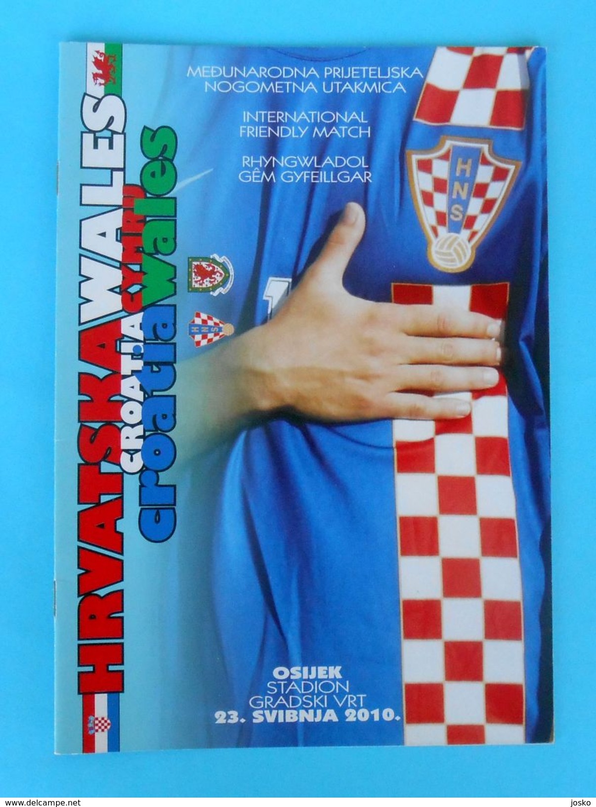 CROATIA V WALES - 2010 Intern. Football Match Programme * Soccer Fussball Programm Calcio Programma Foot - Programme