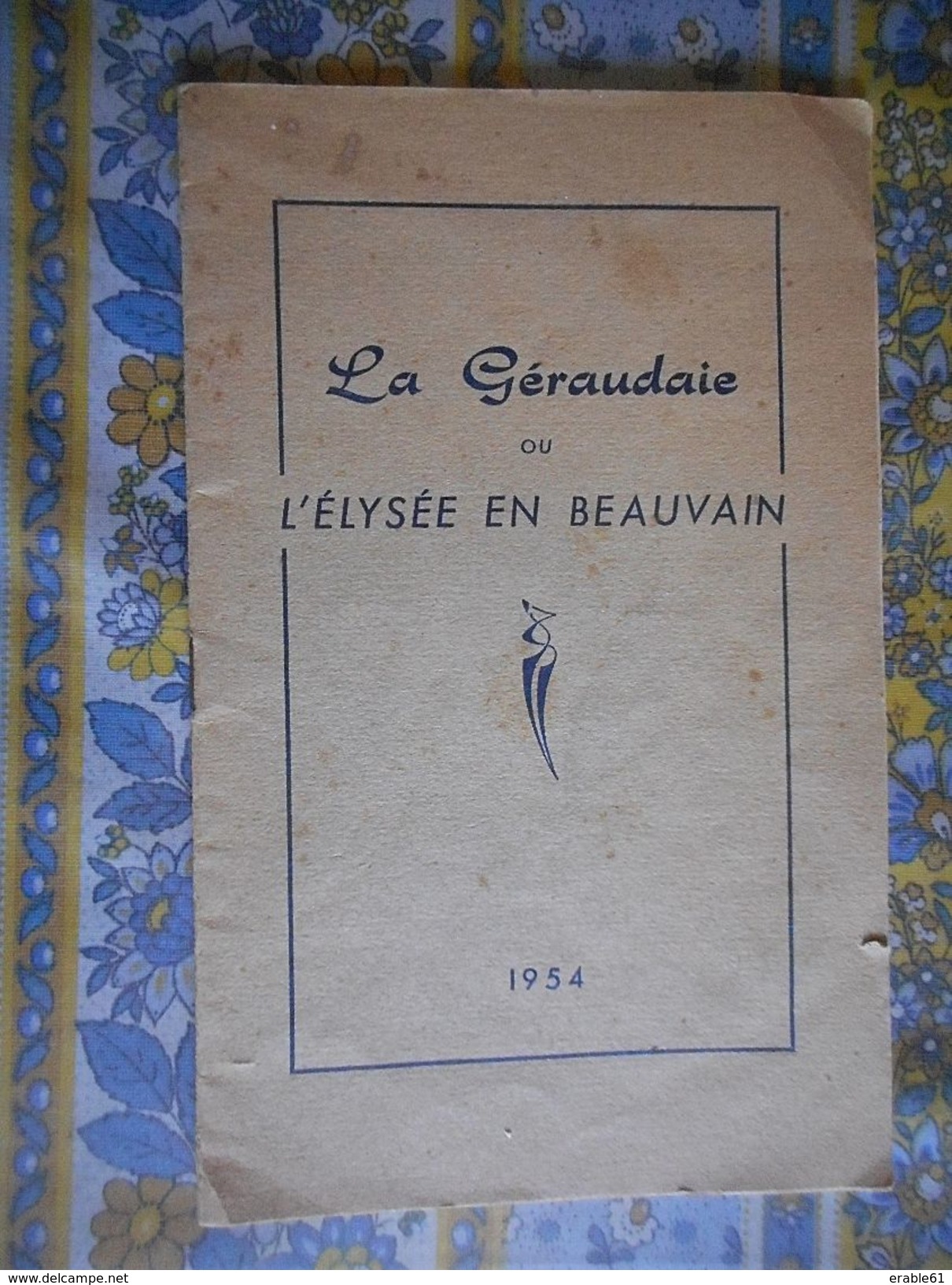 La GERAUDAIE OU L' ELYSEE EN BEAUVAIN ORNE 1954 Visite De Mr Et Mme COTY PRESIDENT DE LA REPUBLIQUE - Normandie