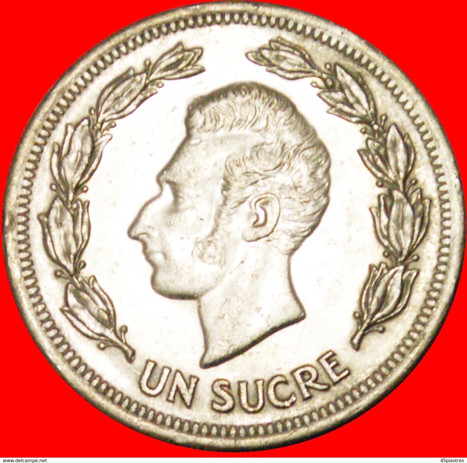 § ZODIAC: ECUADOR &#x2605; 1 SUCRE 1974! LOW START&#x2605; NO RESERVE! Antonio José De Sucre (1795-1830) - Equateur