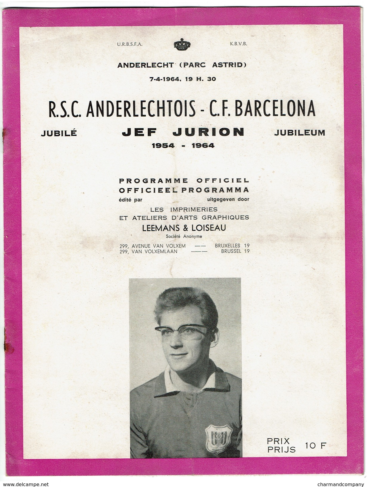 7-4-1964 - R.S.C. Anderlechtois - C.F. Barcelona Jubilé Jef Jurion Programme Officiel - Anderlecht / Barcelone - 5 Scans - Autres & Non Classés