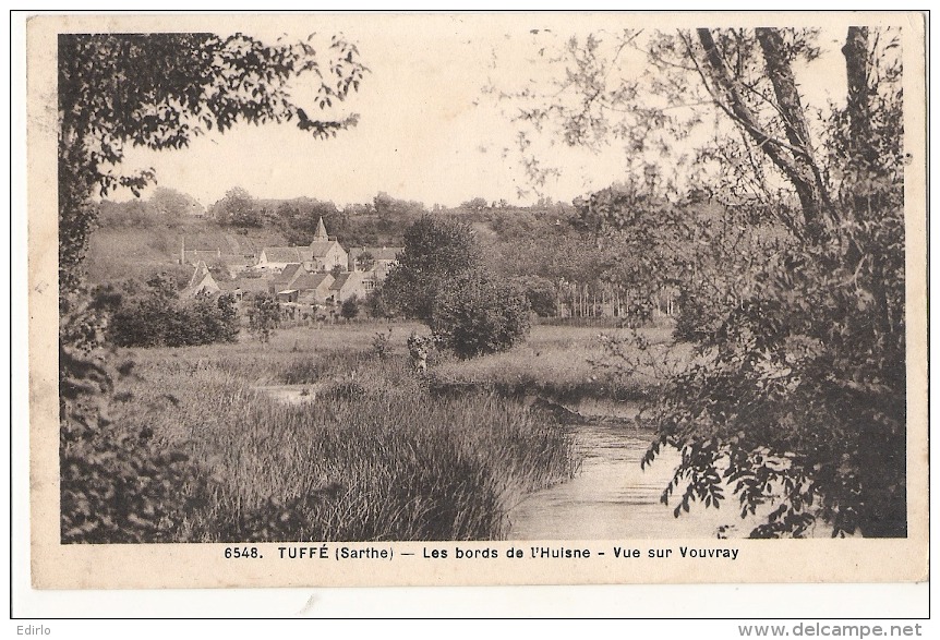 ----- 72 -----  TUFFE  Les Bords De L'Huisne Vue Sur VOUVRAY Timbrée - Montmirail