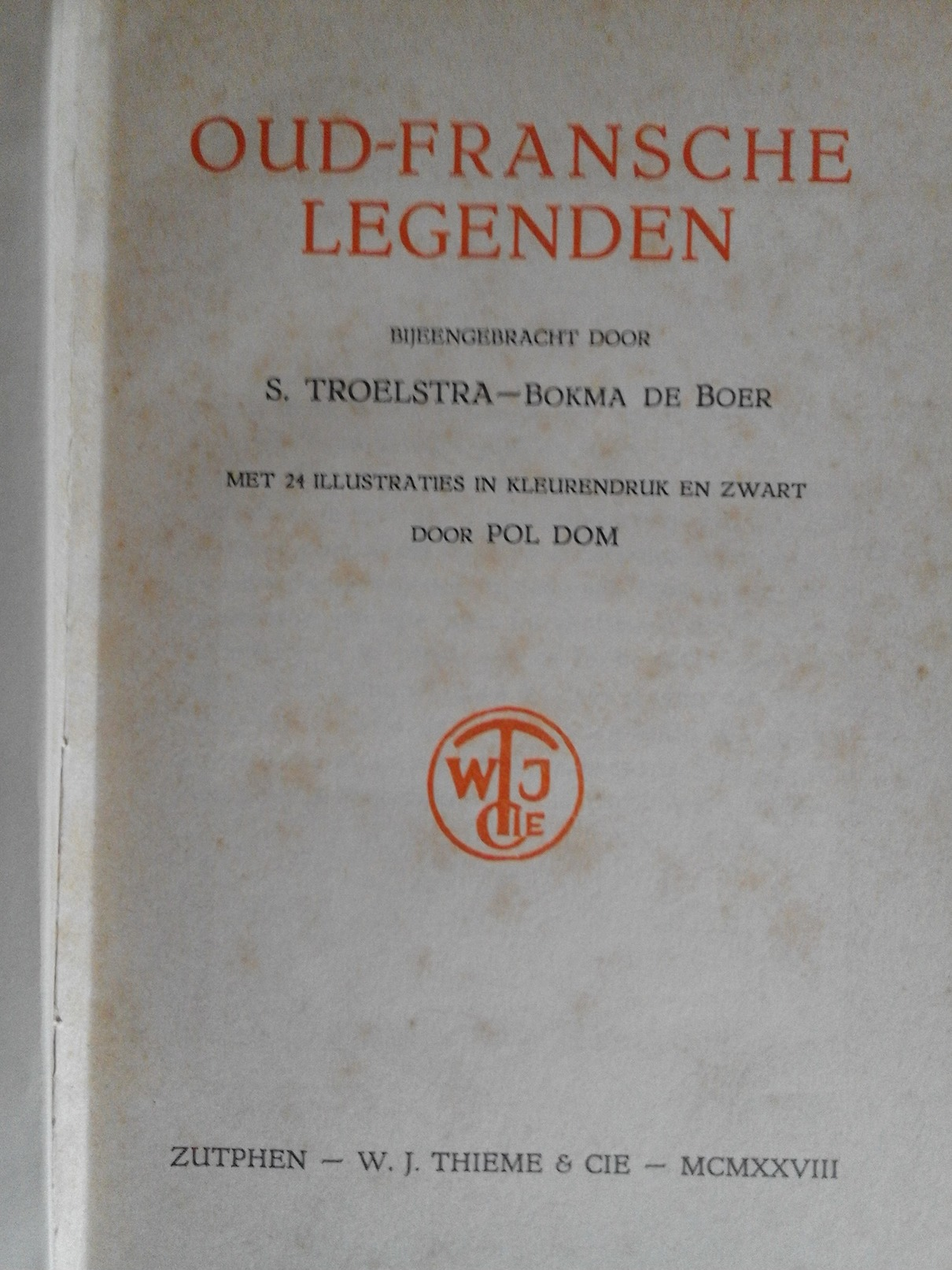 Oud-Fransche Legenden - S. TROELSTRA-BOKMA DE BOER    1928 - History