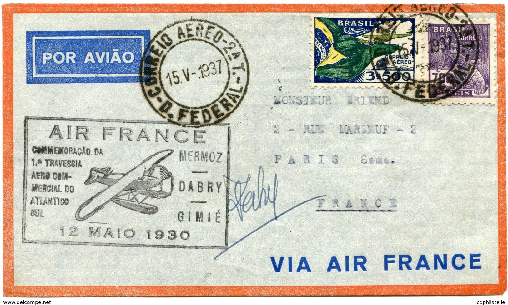 BRESIL LETTRE AVEC CACHET AIR FRANCE COMMEMORACAO DA...........MERMOZ-DABRY-GIMIE 12 MAIO 1930 + SIGNATURE DABRY - Lettres & Documents