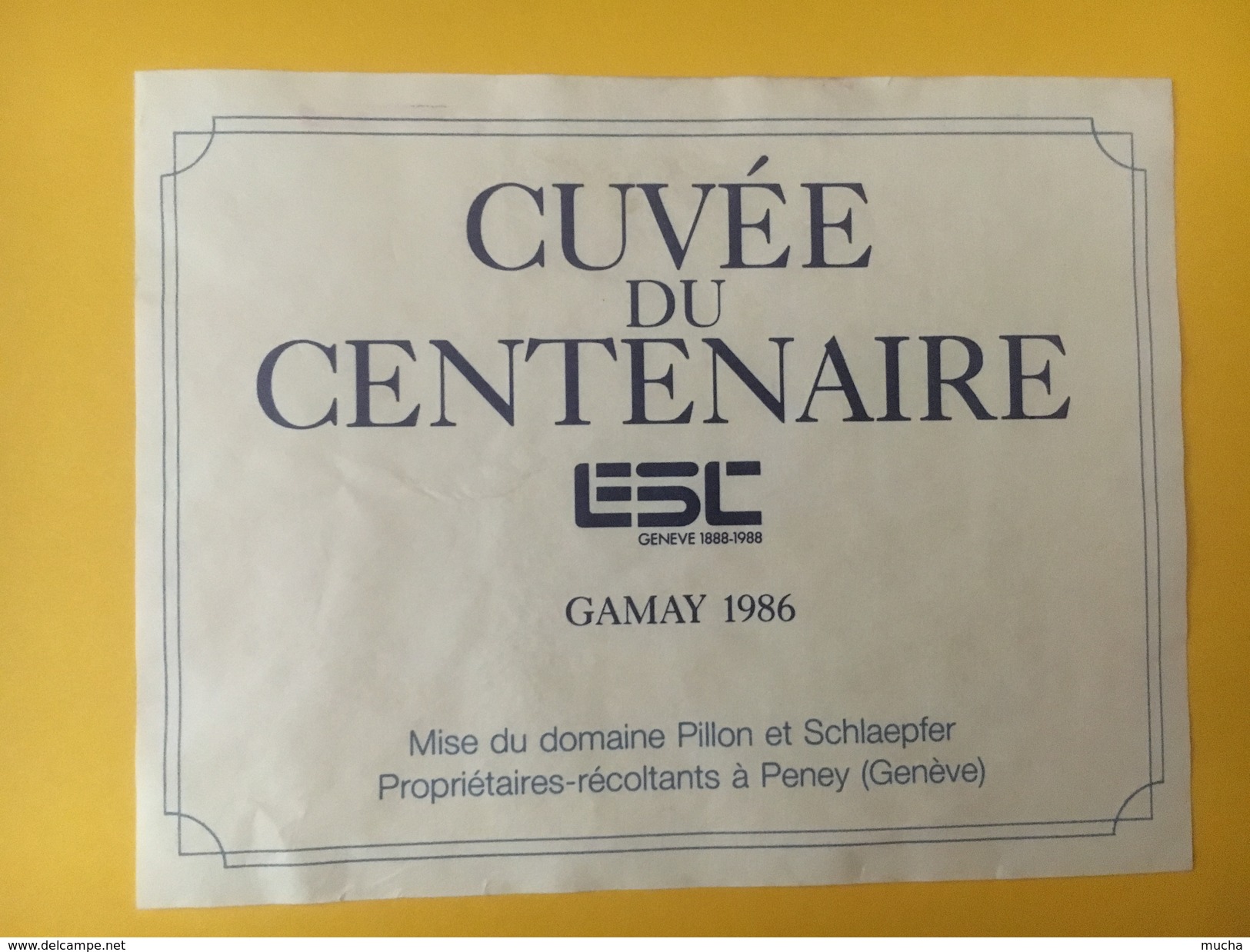 4472 - Cuvée Du Centenaire 1888-1988 ESC Genève Gamay & Chasselas 2 étiquettes - Autres & Non Classés