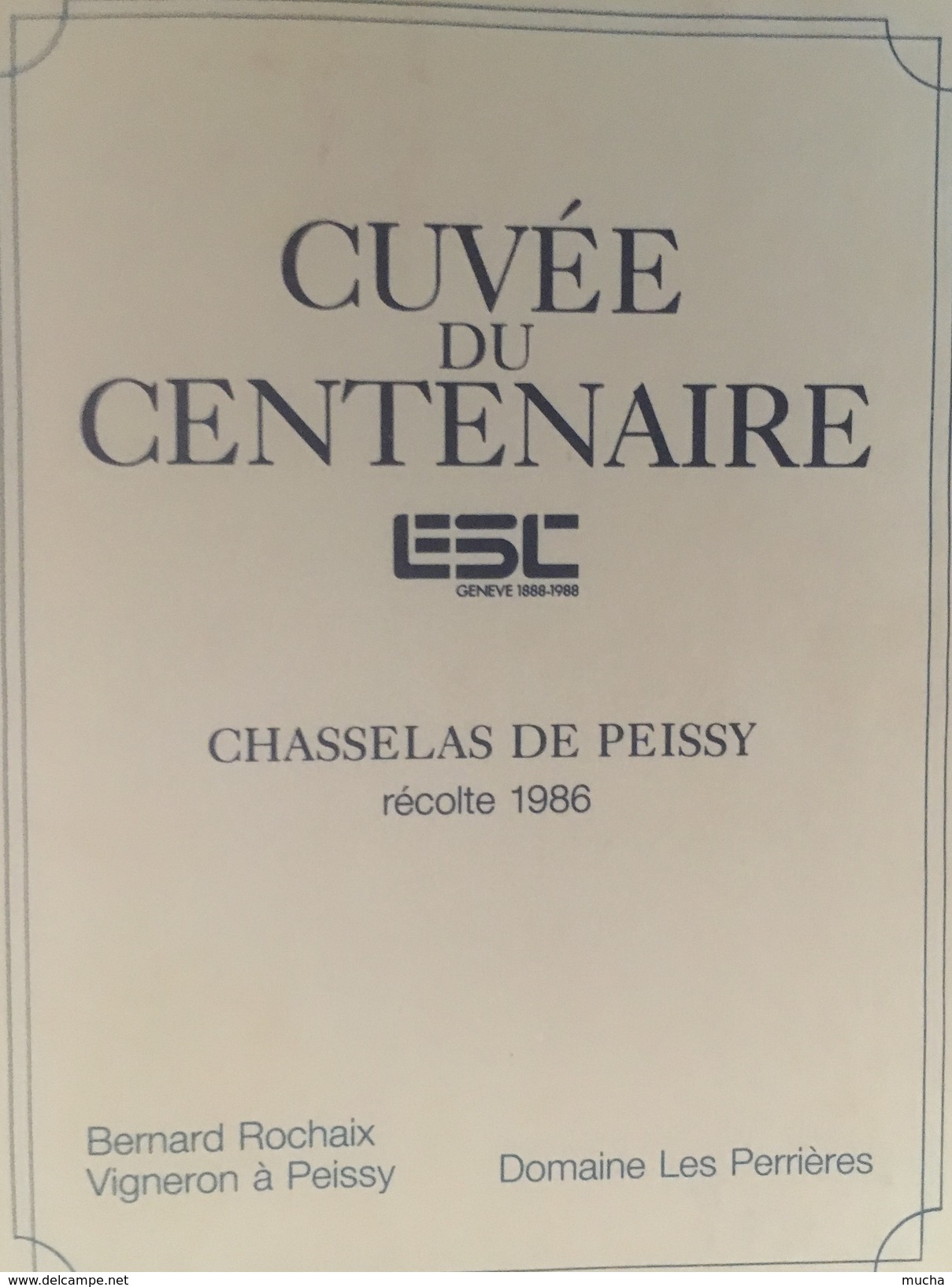 4472 - Cuvée Du Centenaire 1888-1988 ESC Genève Gamay & Chasselas 2 étiquettes - Autres & Non Classés