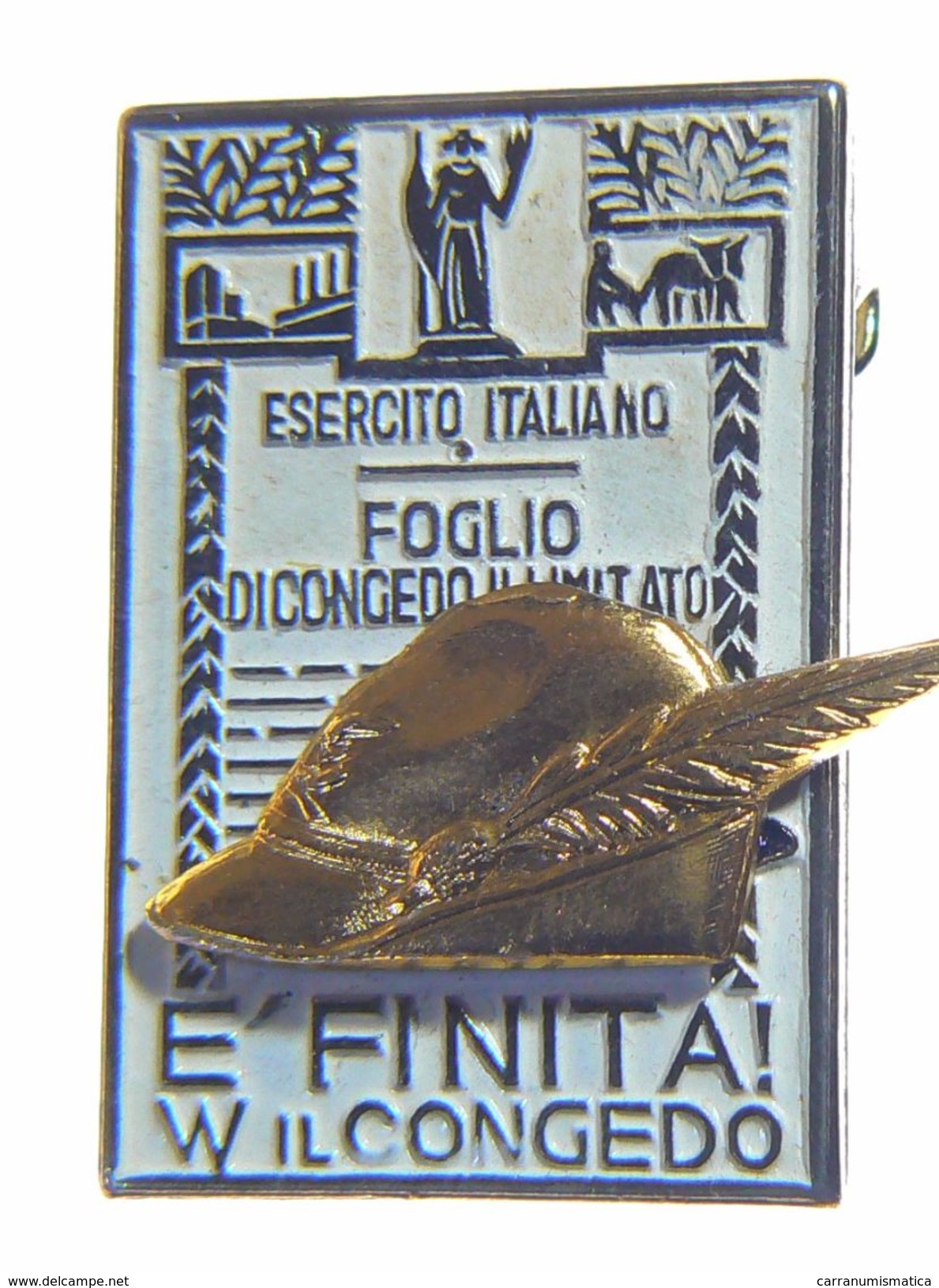 ALPINI - SPILLA Con FOGLIO Di CONGEDO ILLIMITATO / Esercito Italiano - Mancante Dello Spillone - Altri & Non Classificati