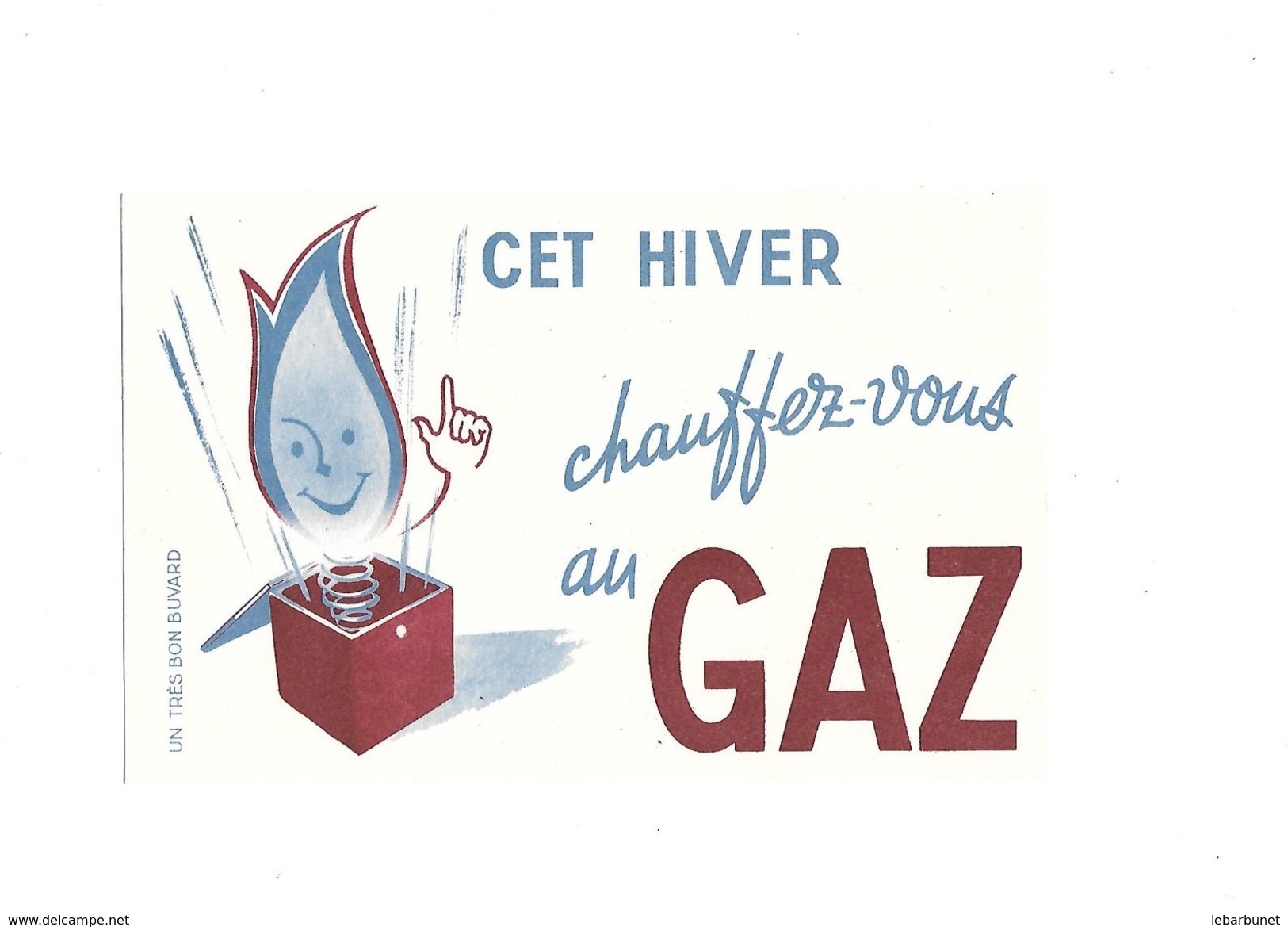 Buvard   Gaz  Cet Hiver Chauffez Vous Au Gaz - Electricité & Gaz