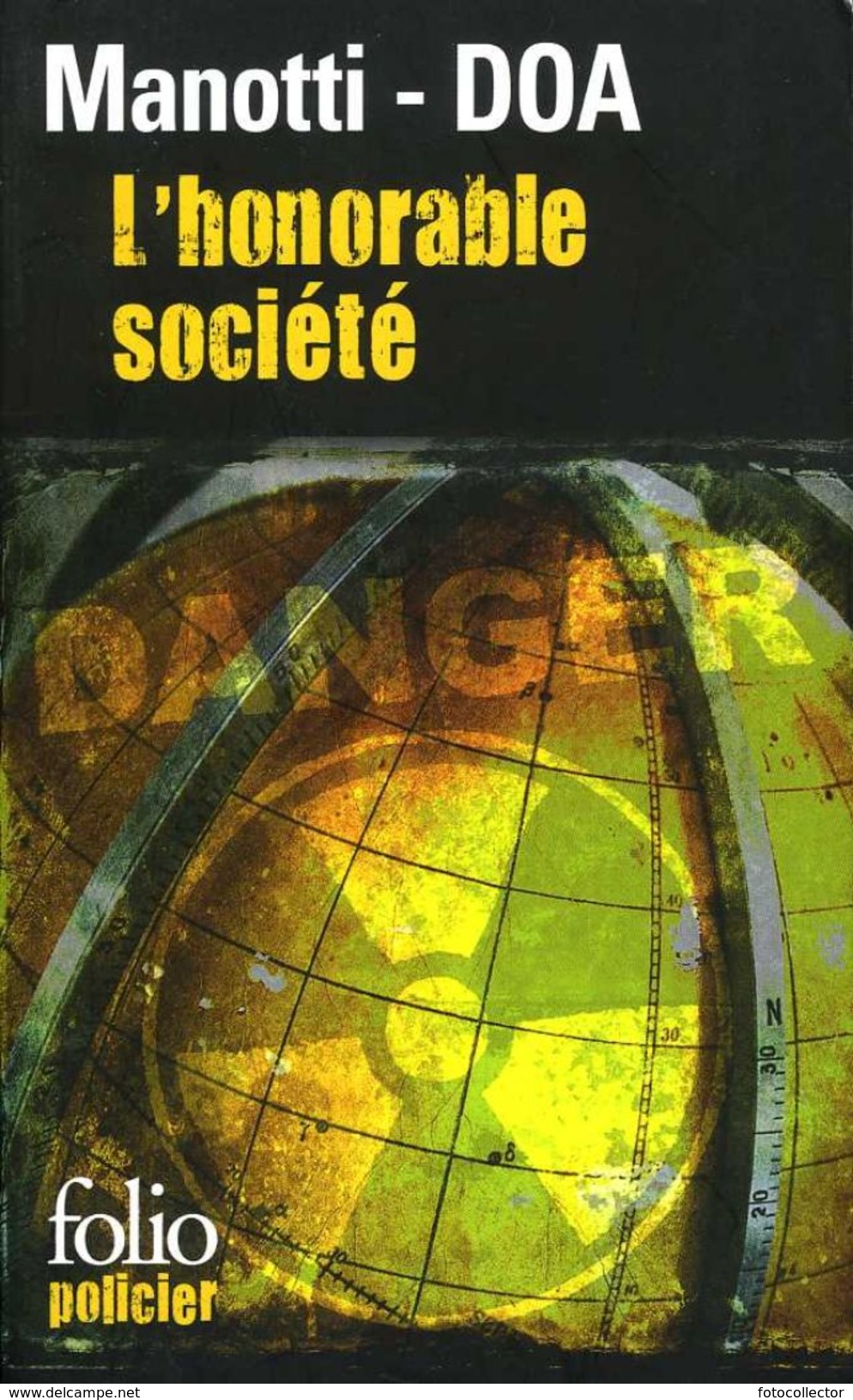 Folio Policier N° 688 : L'honorable Société Par Manotti Et DOA (ISBN 9782070450138) - NRF Gallimard