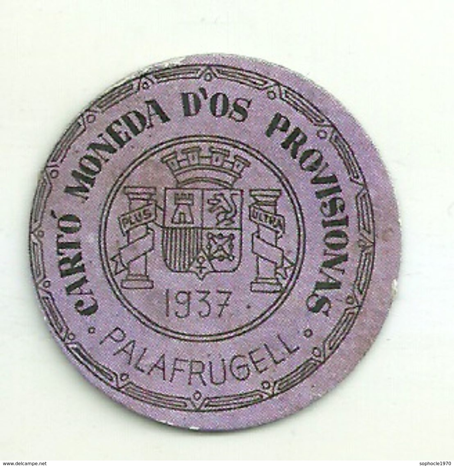 ESPAGNE - 1937 - République Espagnole  CATALOGNE - GERONE  PALAFRUGELL-  Monéda D'Os Provisionas - Monnaie Carton Timbre -  Monnaies De Nécessité