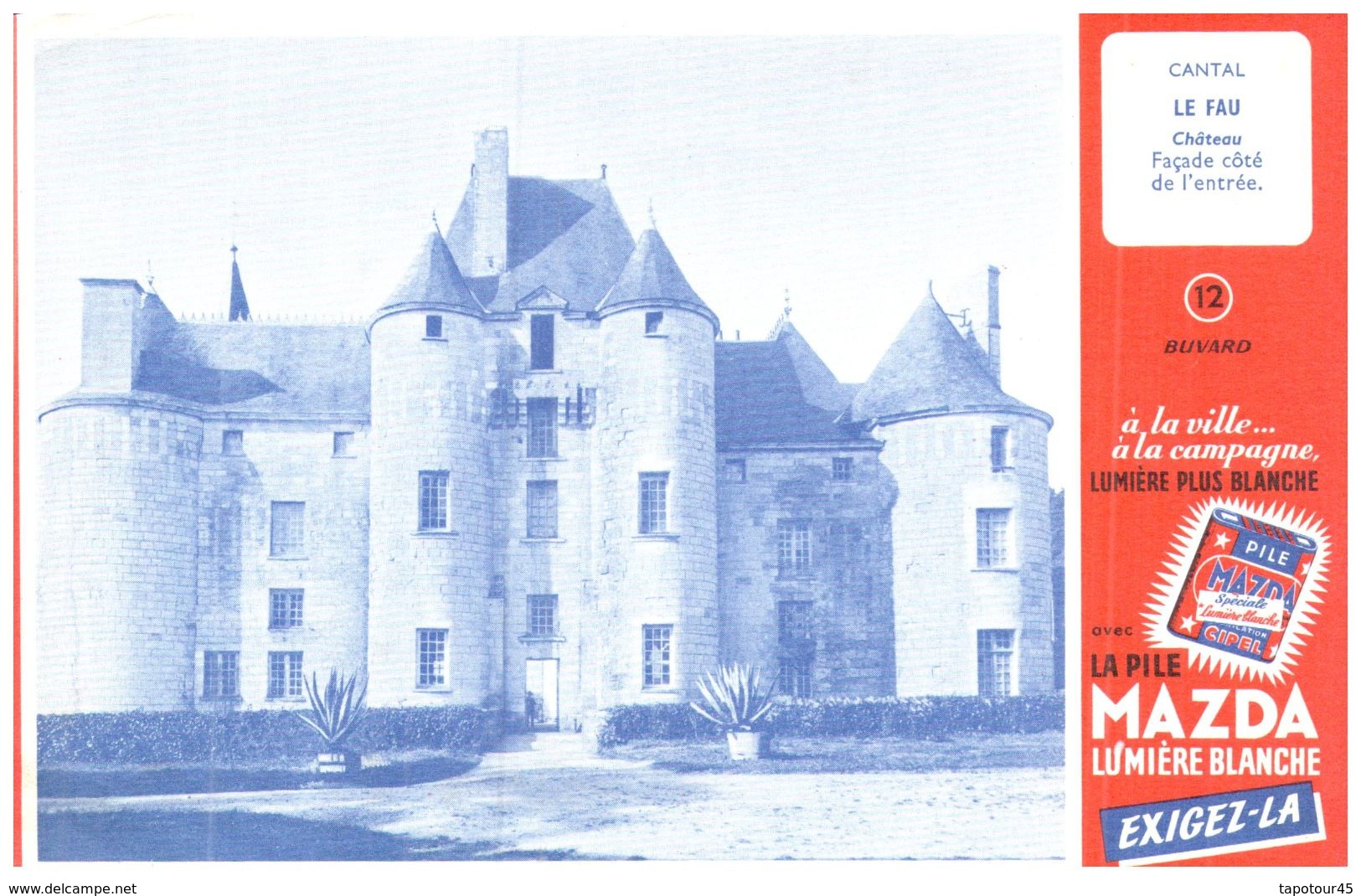 Pil M/ Buvard Pile MAZDA " Château Le Fau"  (N= 12) - Piles