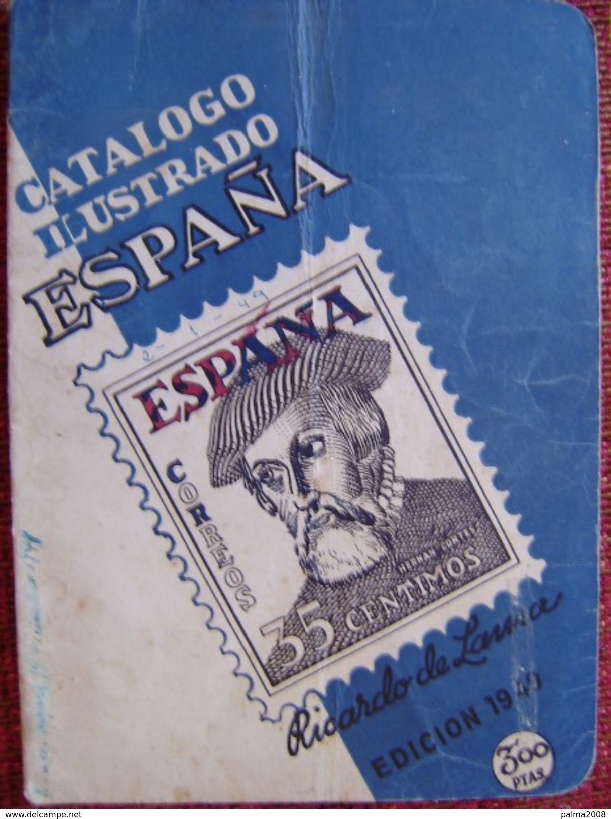 CATALOGO ILUSTRADO DE ESPAÑA DE 1949 - RICARDO DE LAMA . VER FOTOS ADICIONALES - Spanje