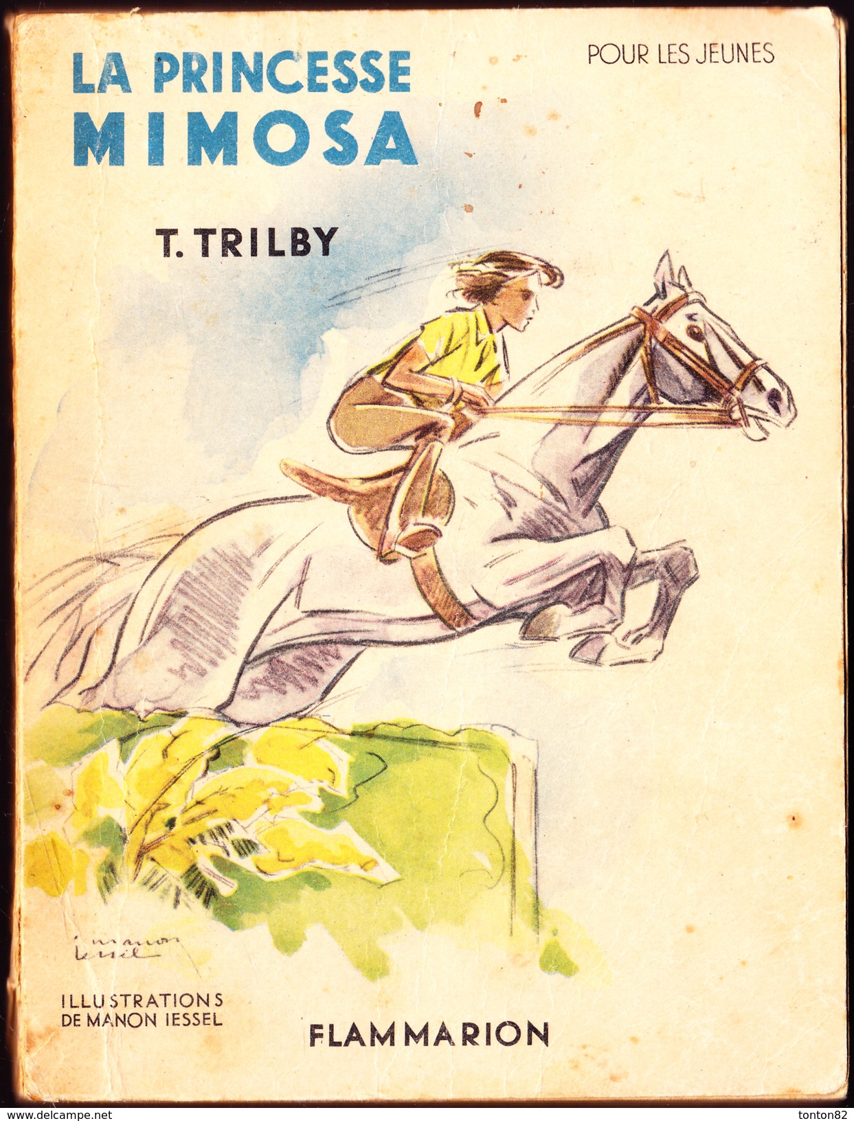 T. Trilby - La Princesse Mimosa - Flammarion - ( 1949 ) . - Autres & Non Classés